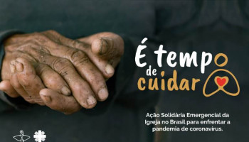 Nesta quarta-feira (21) acontece o lançamento, da Ação Solidária “É Tempo de Cuidar